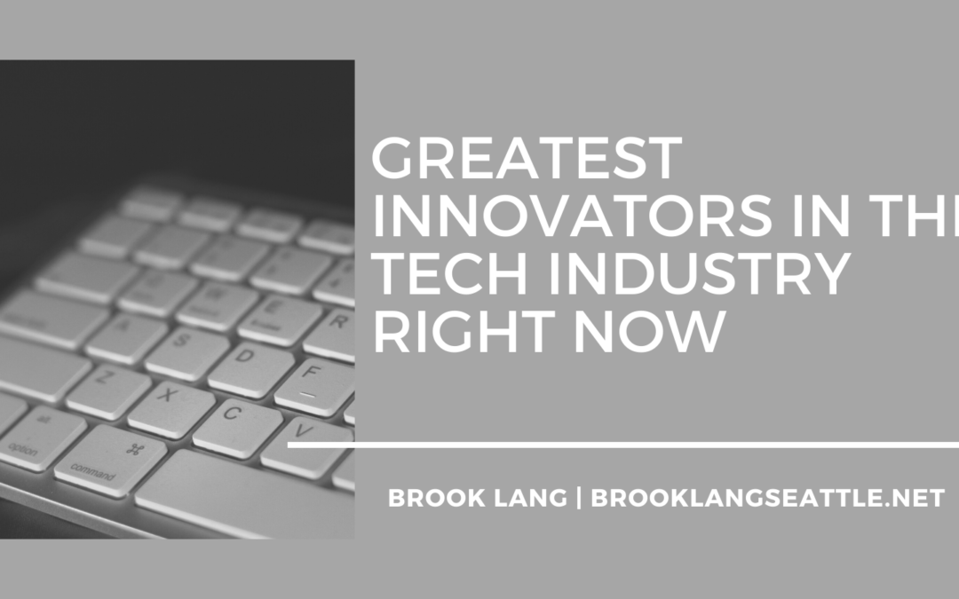 Brook Lang Seattle Greatest Innovators In The Tech Industry Right Now