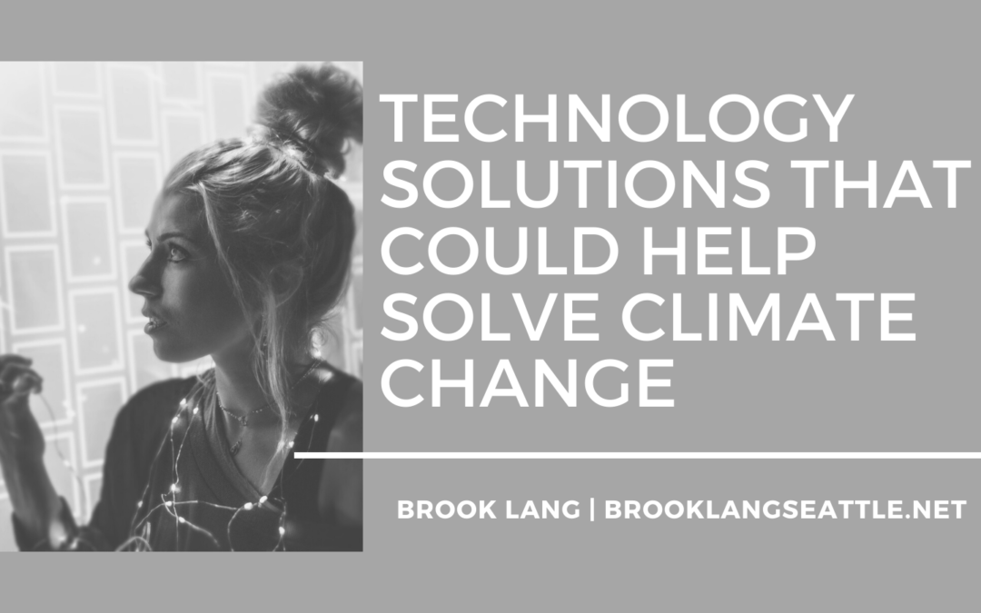 Technology Solutions that Could Help Solve Climate Change