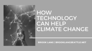 Brook Lang Seattle How Technology Can Help Climate Change