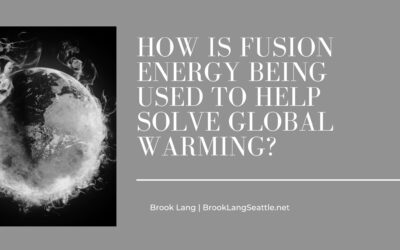 How Is Fusion Energy Being Used To Help Solve Global Warming?
