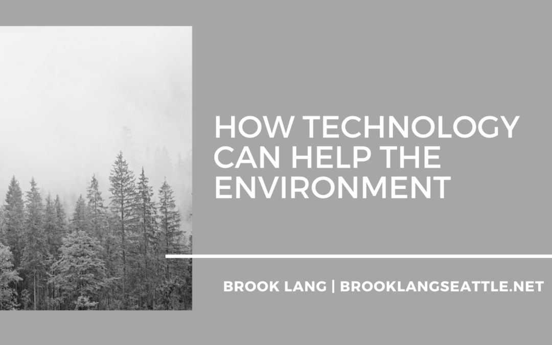 How Technology Can Help the Environment