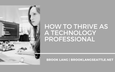 How to Thrive as a Technology Professional